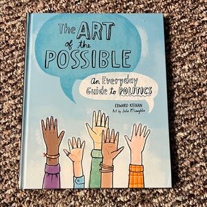 The Art of the Possible: Everyday Guide to Politics, hardcover book